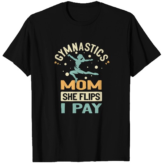 vintages Gymnastics Mom She Flips I Pay Funny Mommy Coach T-Shirts