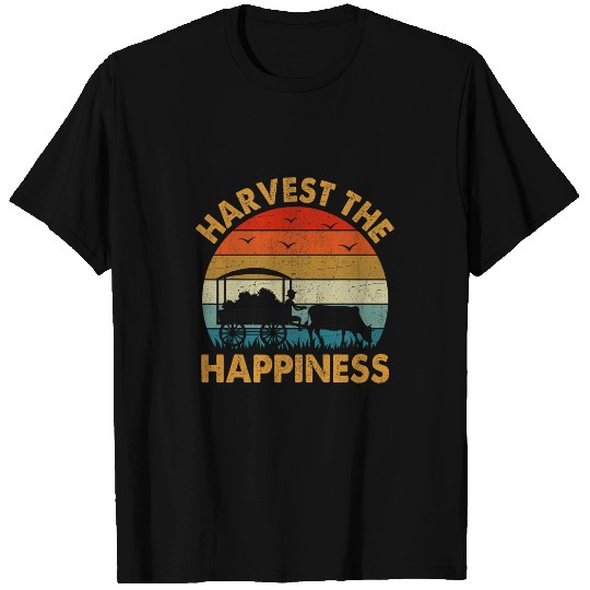 Harvest The Happiness I Farmer T-Shirts