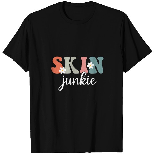 Skin Junkie Skin Esthetician Skincare Groovy For Women Girls T-Shirts