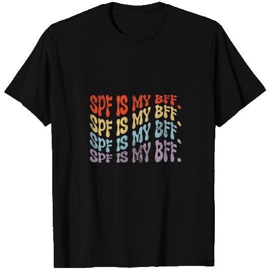SPF Is My BFF Sunscreen Skin Esthetician Dermatology Vintage T-Shirts