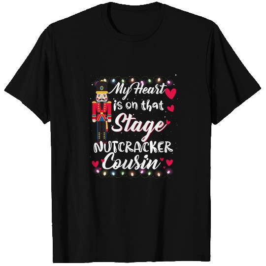 Nutcracker Cousin Love Ballet Dance Mom Nutcracker Xmas T-Shirts