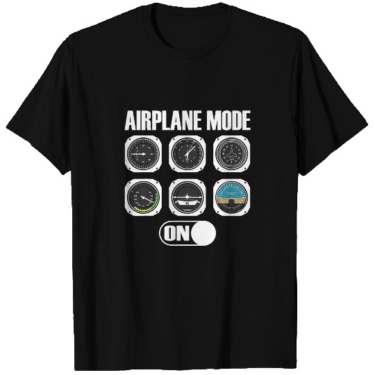 Airplane Mode On Aviation Airplane Pilots 2 T-Shirts