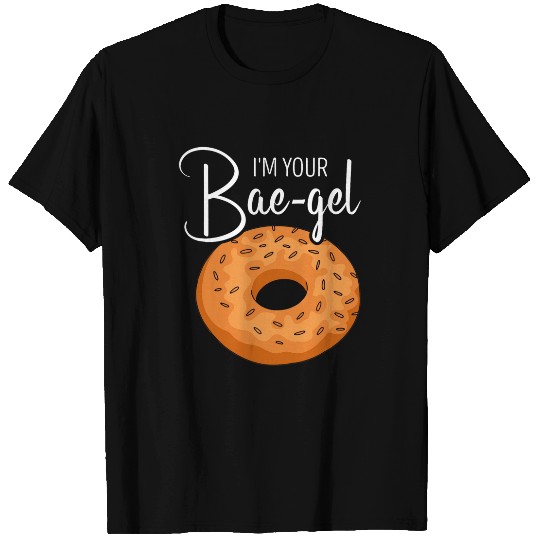 Im Your Bagel Bae Bagels Dough Baking Baker Bagel Lover T-Shirts