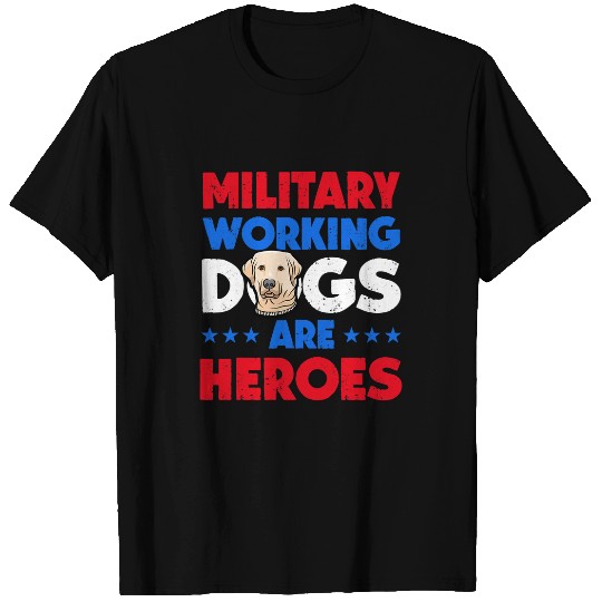 Labrador Lab Dog Military Working Dog Heroes T-Shirts