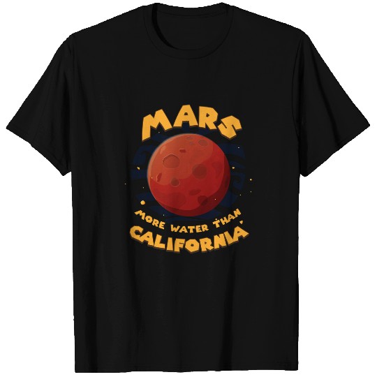 Nerd Mars More Water Than californias Zany Brainy T-Shirts