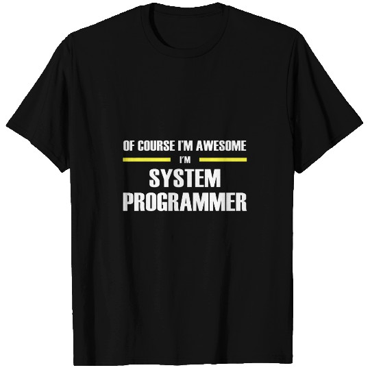 Awesome System Programmer T-Shirts