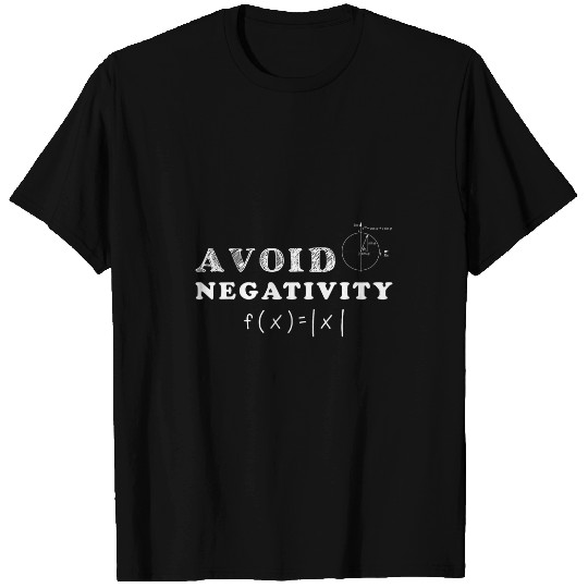 Avoid Negativity Math Teacher Mathematics Mathematician T-Shirts