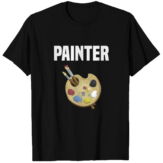Painting Art Painter Artist Art T-Shirts
