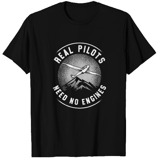 Airplane Pilot Glider Plane vintages Real Pilots Need No T-Shirts