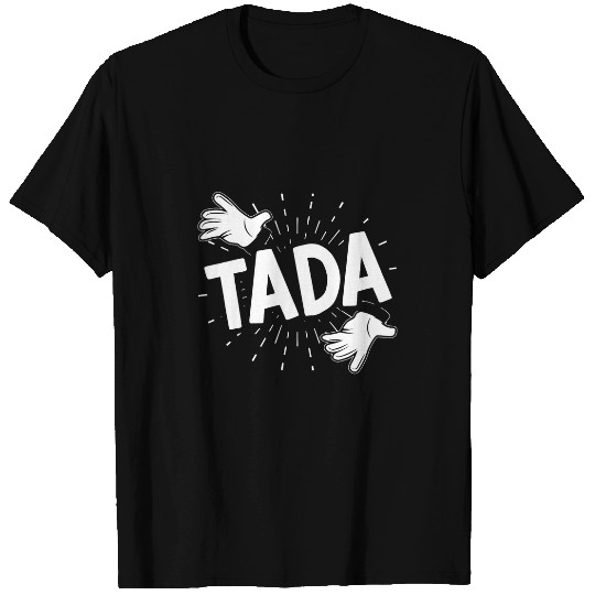 Tada Magician Magic Tricks Wizardry Illusionist Wizard T-Shirts