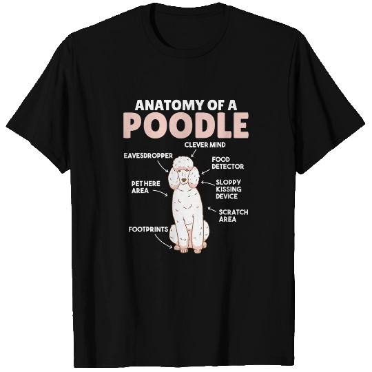 Poodle Anatomy Cute Description Of A Poodle T-Shirts