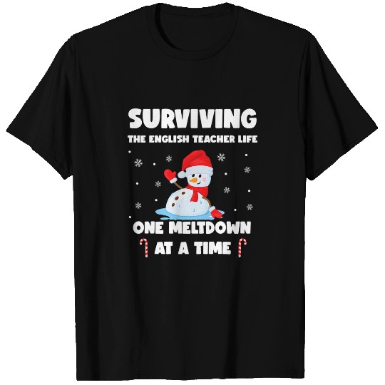 Surviving The English Teacher Life One Meltdown At A Time T-Shirts
