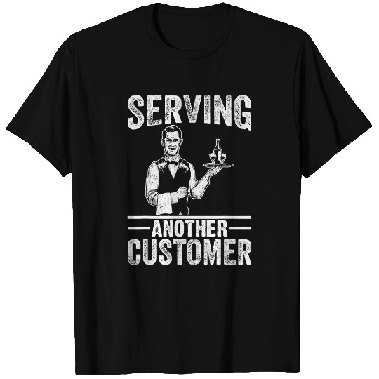 Serving Another Customer I Bartender T-Shirts