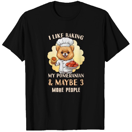 Pomeranian Mom Outfit Pomeranian Baking T-Shirts