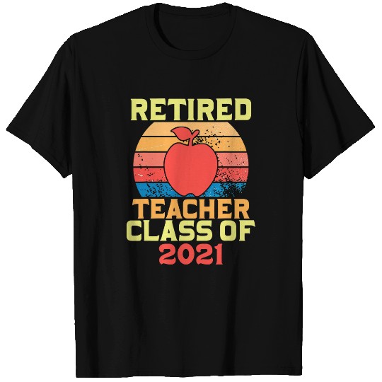 Retired Teacher Class Of 2Retiring Teacher Retirement 22 T-Shirts