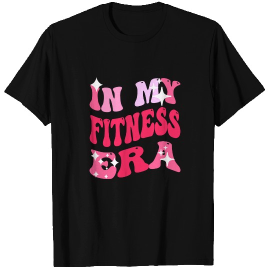 In my Fitness Era Gym Workout For Women and Girls T-Shirts