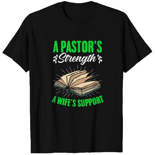 Pastor Wifes Support Christian Preacher Bible Sermon Pastor T-Shirts