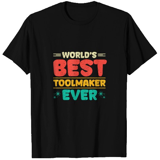 Toolmaker technology manufacturing dad worker technology 29 T-Shirts