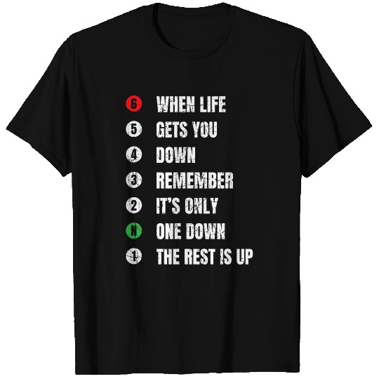 Motorcyclist Saying When Life Gets You Down Motorcycle Gears T-Shirts