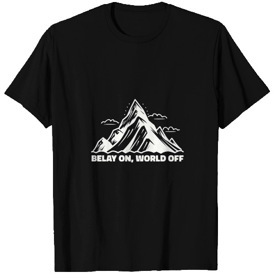 Mountain Climbing Bouldering Sayings Rock Climbers Alpinists T-Shirts