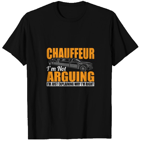 Personal Driver Funny Chauffeur Not Arguing Just Explaining T-Shirts