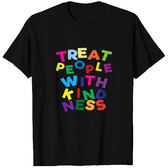 Treat People With Kindness Art antis Bullying Be Kind T-Shirts