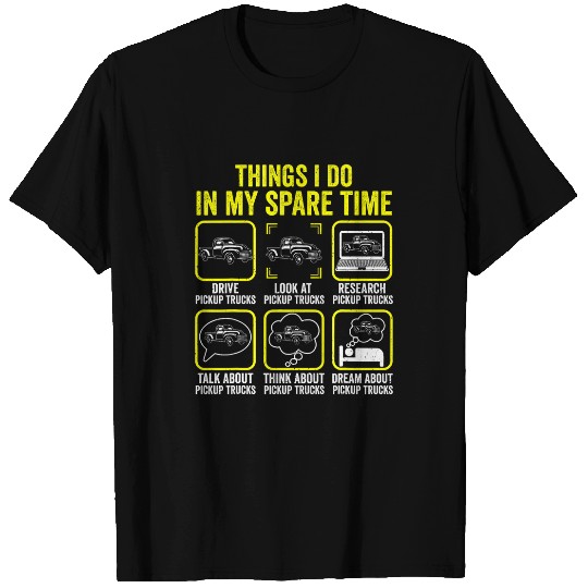 Things I Do In My Spare Time Pickup Trucks Driver Retro T-Shirts