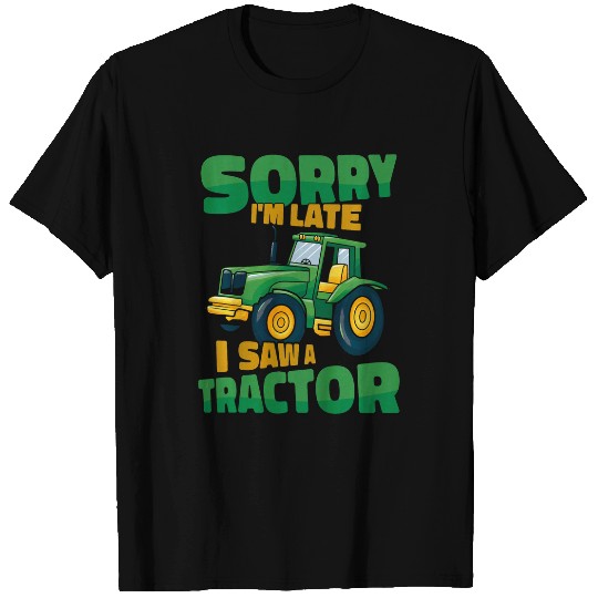 Kids Tractor Funny Toddler Farm Sorry IM Late I Saw A Tractor T-Shirts