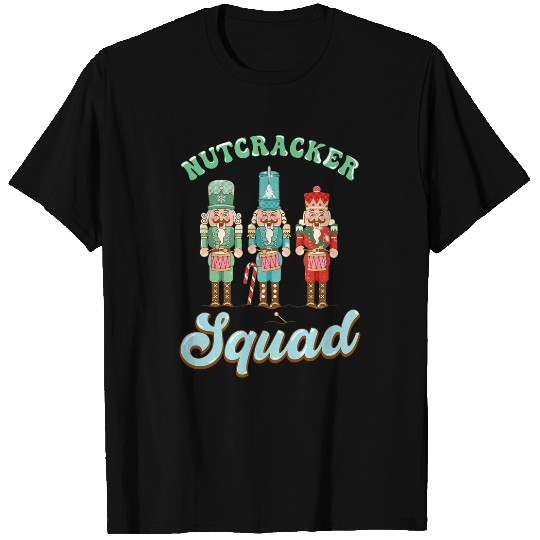 Nutcracker Squad Ballet Dance Matching Family Christmas xmass 3 T-Shirts