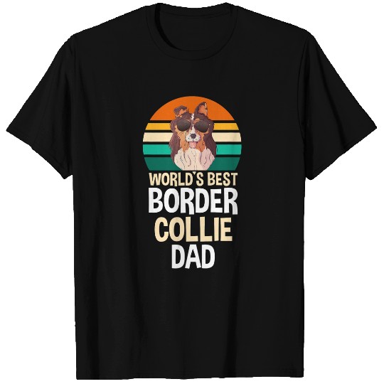 Mens Worlds bests Border Collie Dad Border Collie T-Shirts
