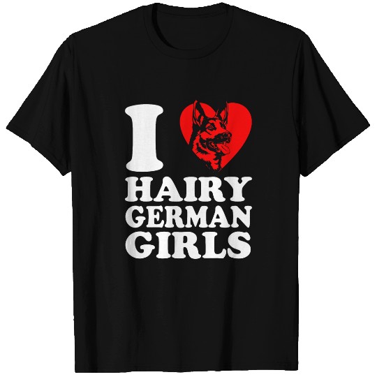 I Love Hairy German Girls German Shepherd Edition 5 T-Shirts
