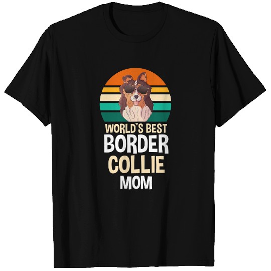 Womens Worlds bests Border Collie Mom Border Collie T-Shirts