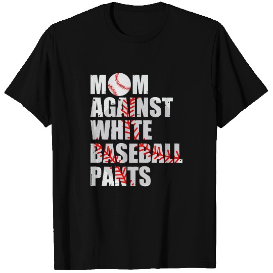 Womens Mom Against White Baseball Pants Funny Baseball Moms T-Shirts