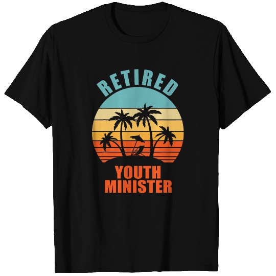 Retired Youth Minister Funny Pastor Happy Retirement T-Shirts