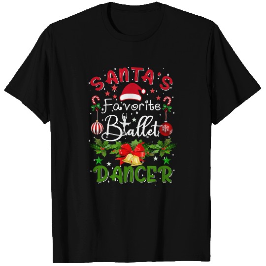 Womens Santas Favorite Ballet Dancer Christmas ballet T-Shirts