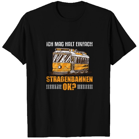 Tram Driver Model Railway Tram Tram Train T-Shirts