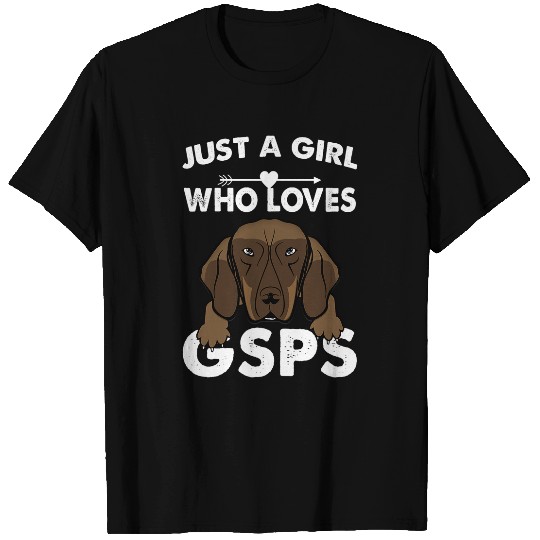 Womens German Shorthaired Pointer Just a girl who loves gsps T-Shirts