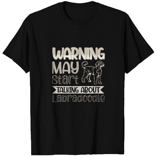 Warning May Start Talking About Labradoodle Dog 1 T-Shirts