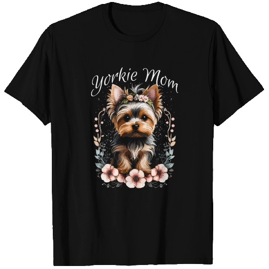 Yorkie Mom Flowers Yorkshire Terrier Funny Dog Lover T-Shirts