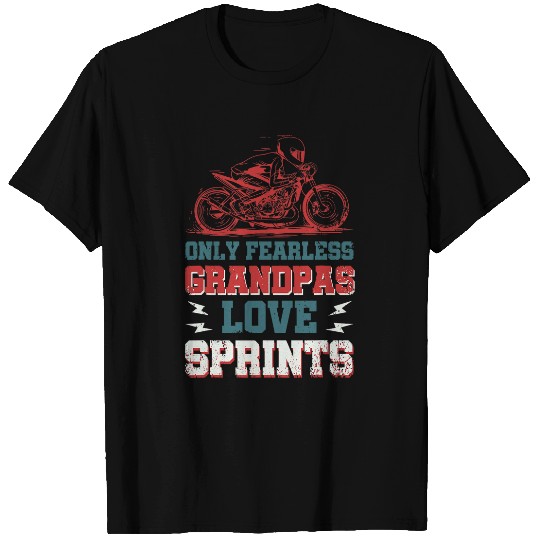 Only Fearless Grandpas Love Sprints Drag Racing T-Shirts
