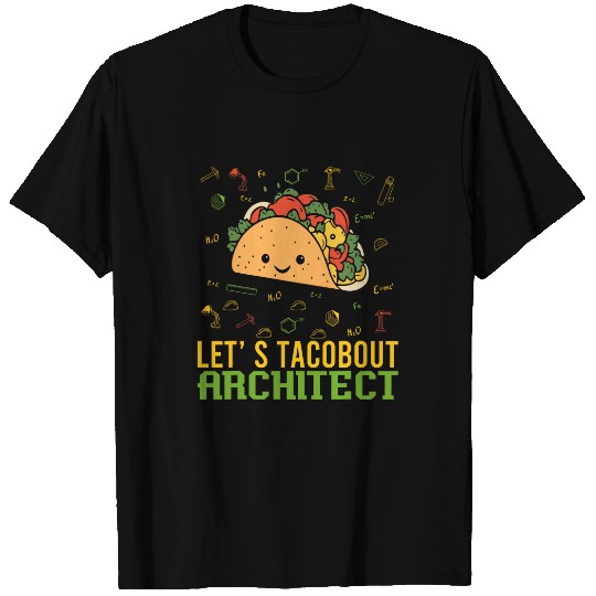 Lets Taco Bout Architect Funny Pun Cool Architect Gradation T-Shirts