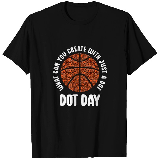 What Can You Create Basketball International Dot Day Polka T-Shirts