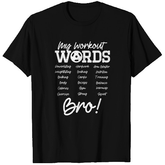 My Workout Words Motivational Funny Gym Weightlifter Vintage T-Shirts