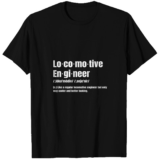 Train Engineer Noun Engineman Driver Locomotive Handler Job T-Shirts
