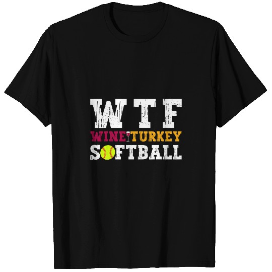 WTF Wines Turkey Softball Thanksgiving T-Shirts