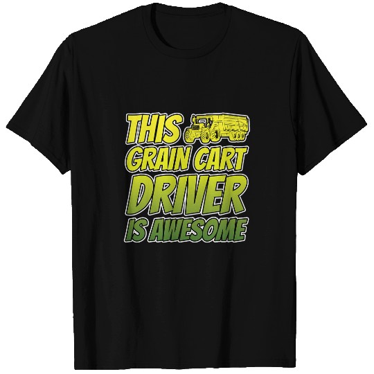 THIS GRAIN CART DRIVER IS AWESOME 2Fun Harvest Farming 24 T-Shirts