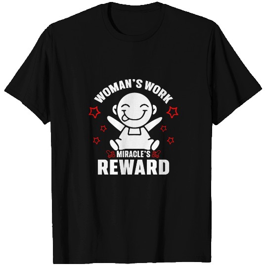 Womans Work Miracles Reward Midwife T-Shirts
