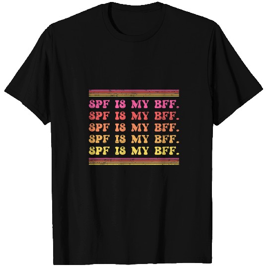 Spf Is My Bff Hospital Clinic Skin Doctor T-Shirts