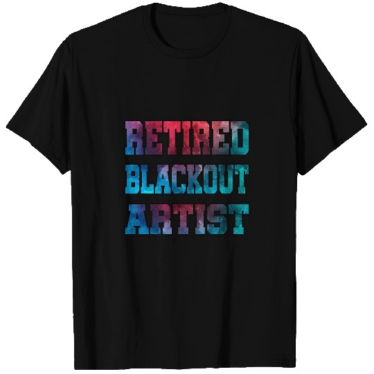 Retired Blackout Artist Watercolor Recovery Sobriety T-Shirts