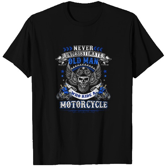 Old Man Biker Who Rides A Motorcycle Skull Girl Fathers Day T-Shirts